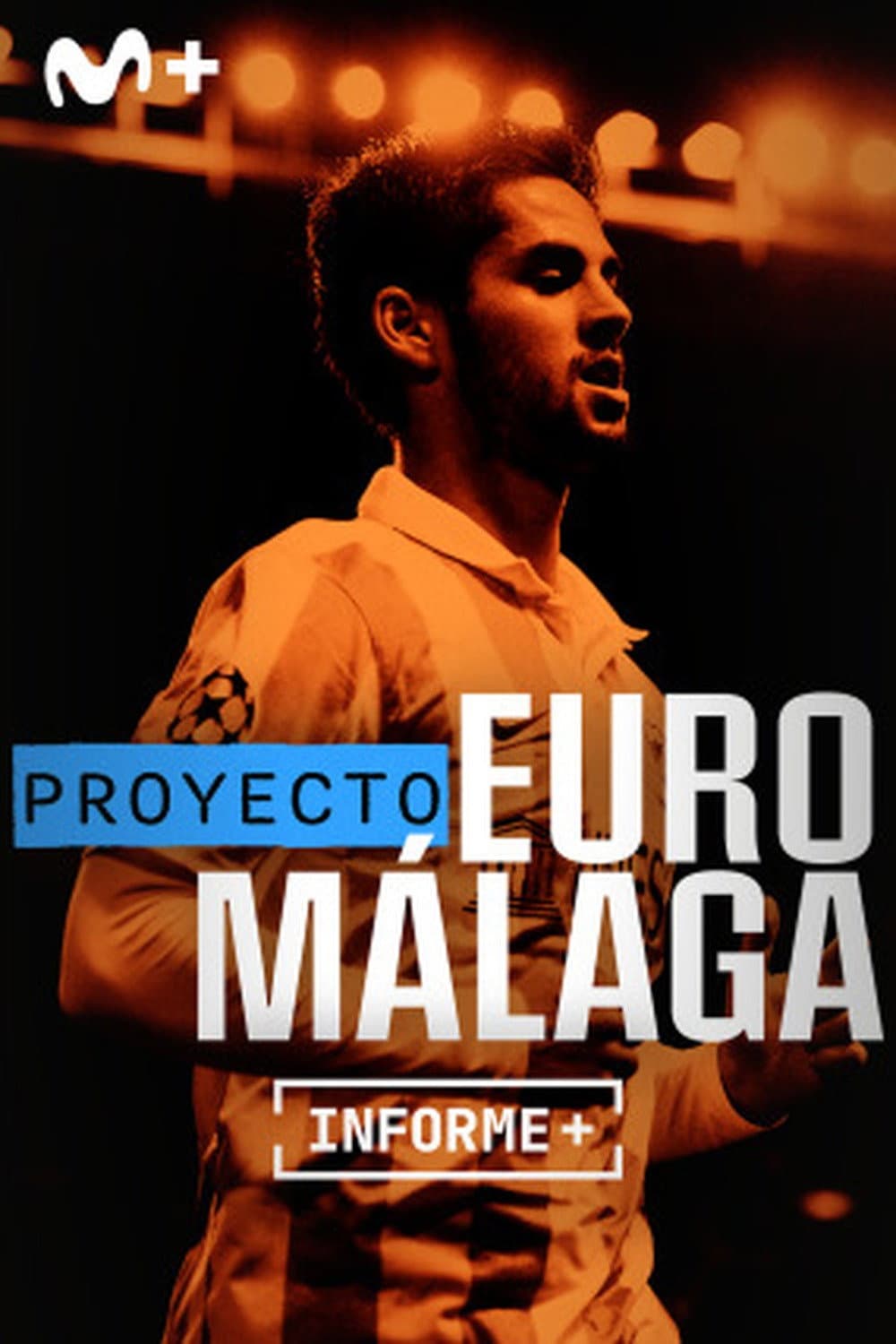 Poster di Informe Plus+. Proyecto Euro Malaga