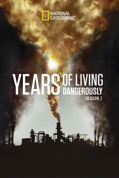 Poster di Years of Living Dangerously
