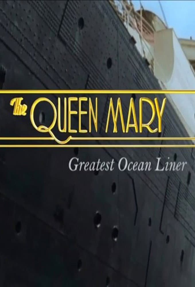 Poster di The Queen Mary: Greatest Ocean Liner