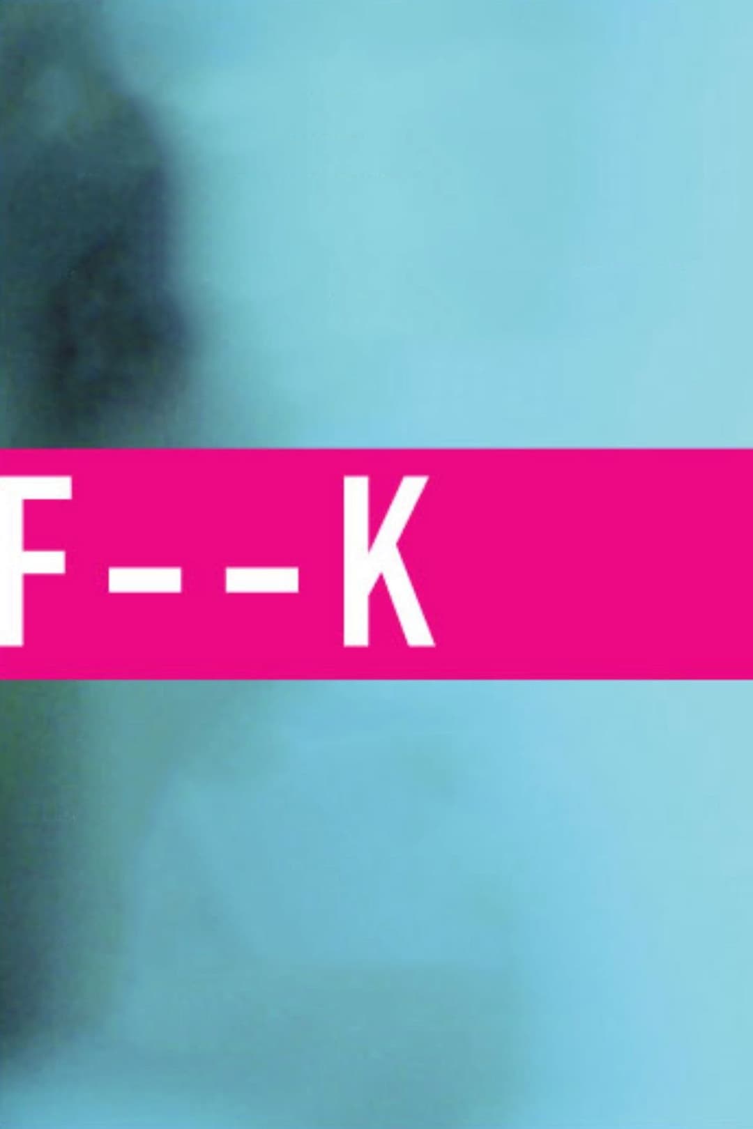 Poster di F--K