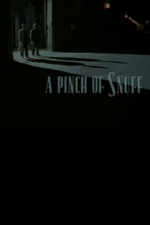 Poster di A Pinch of Snuff