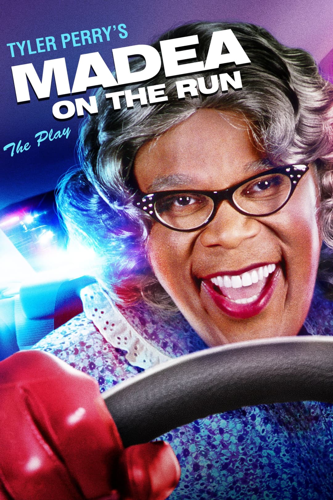 Poster di Tyler Perry's Madea on the Run - The Play