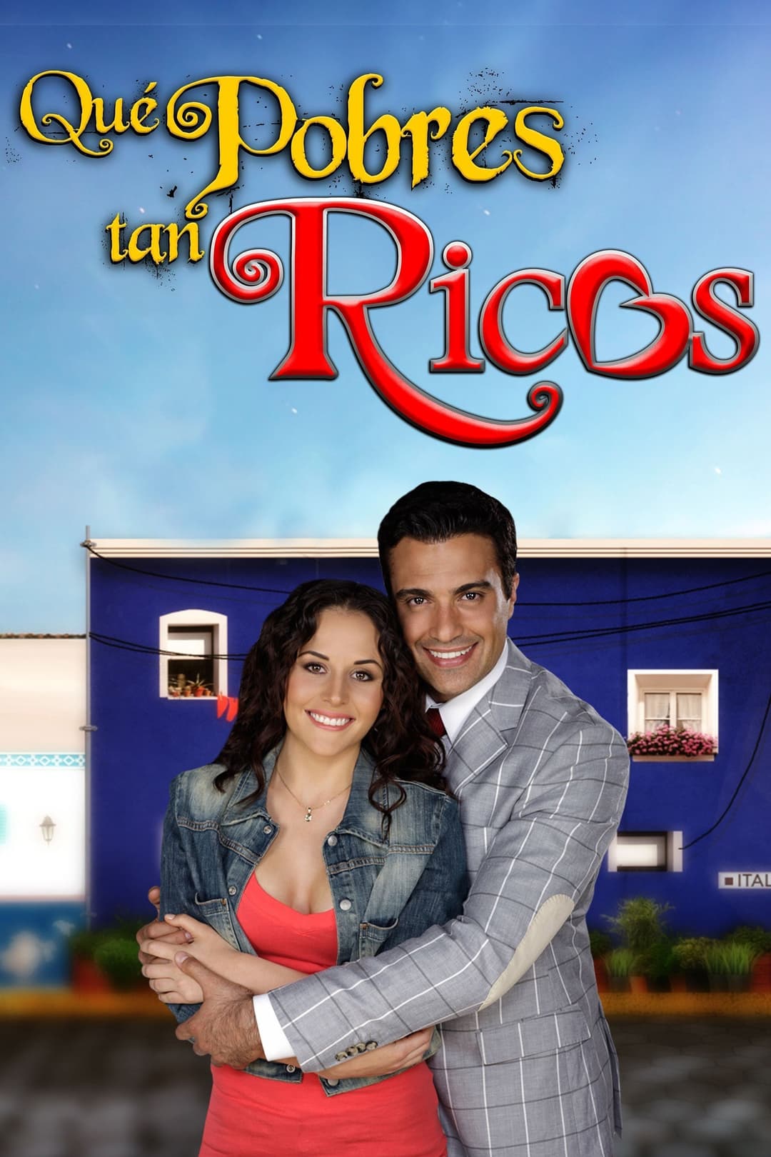 Poster di Qué pobres tan ricos