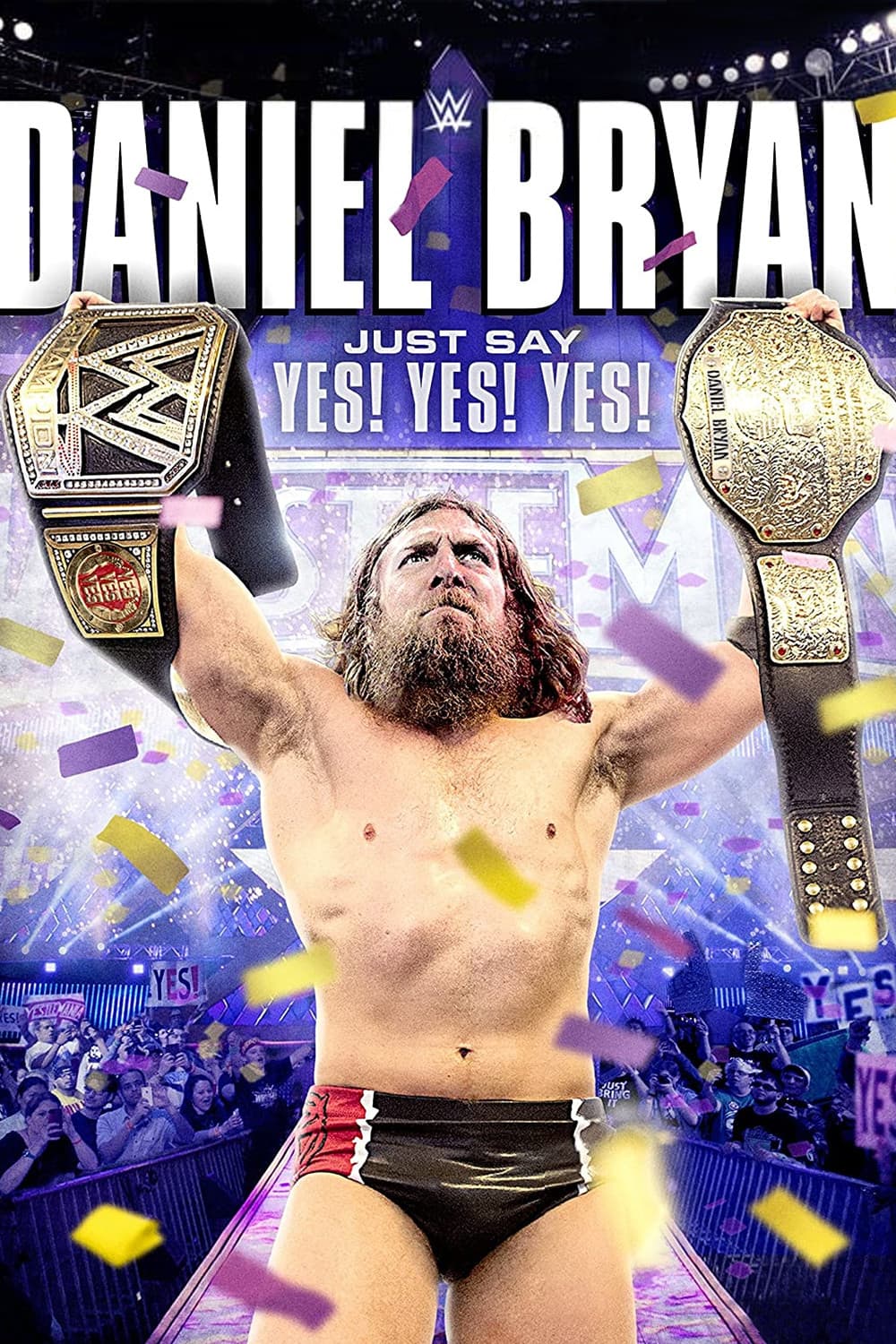 Poster di Daniel Bryan: Just Say Yes! Yes! Yes!