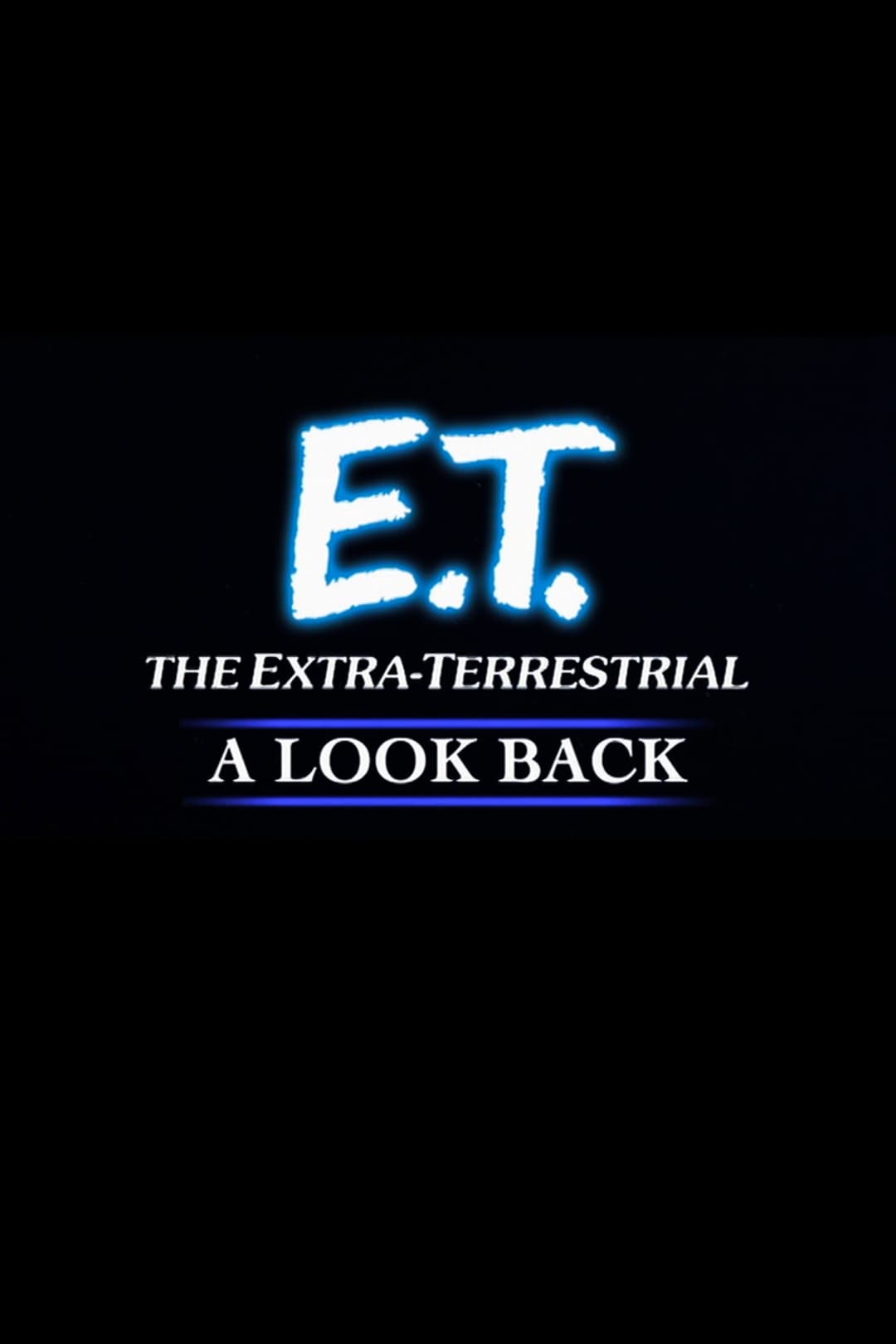 Poster di E.T. the Extra-Terrestrial: A Look Back