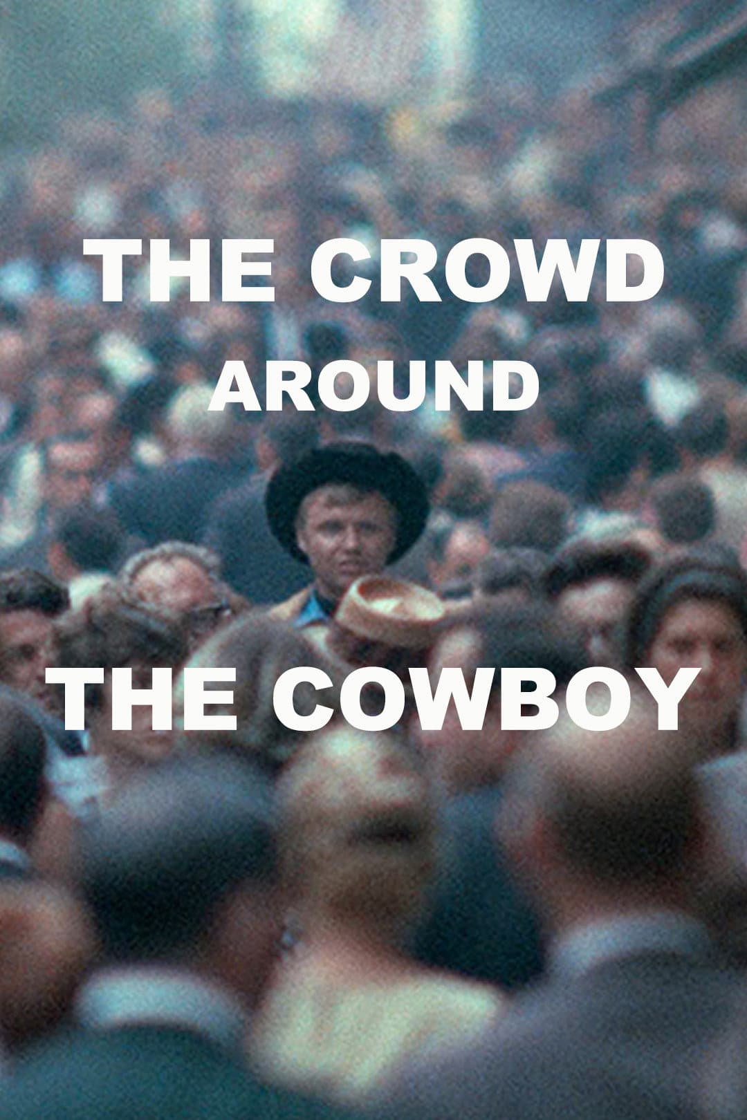 Poster di The Crowd Around the Cowboy