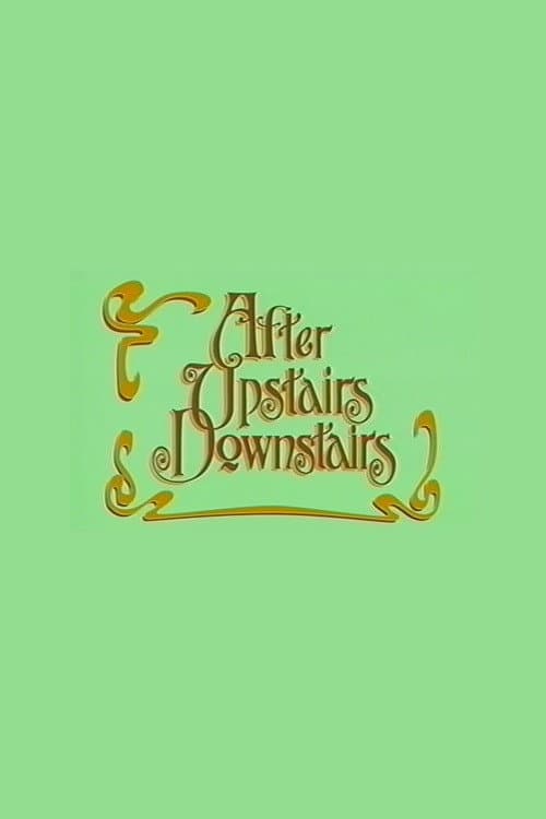 Poster di After Upstairs Downstairs