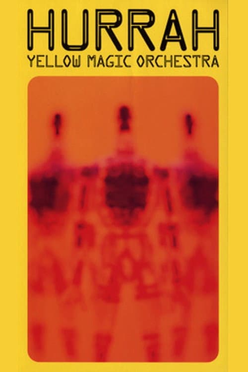 Poster di Hurrah: Yellow Magic Orchestra