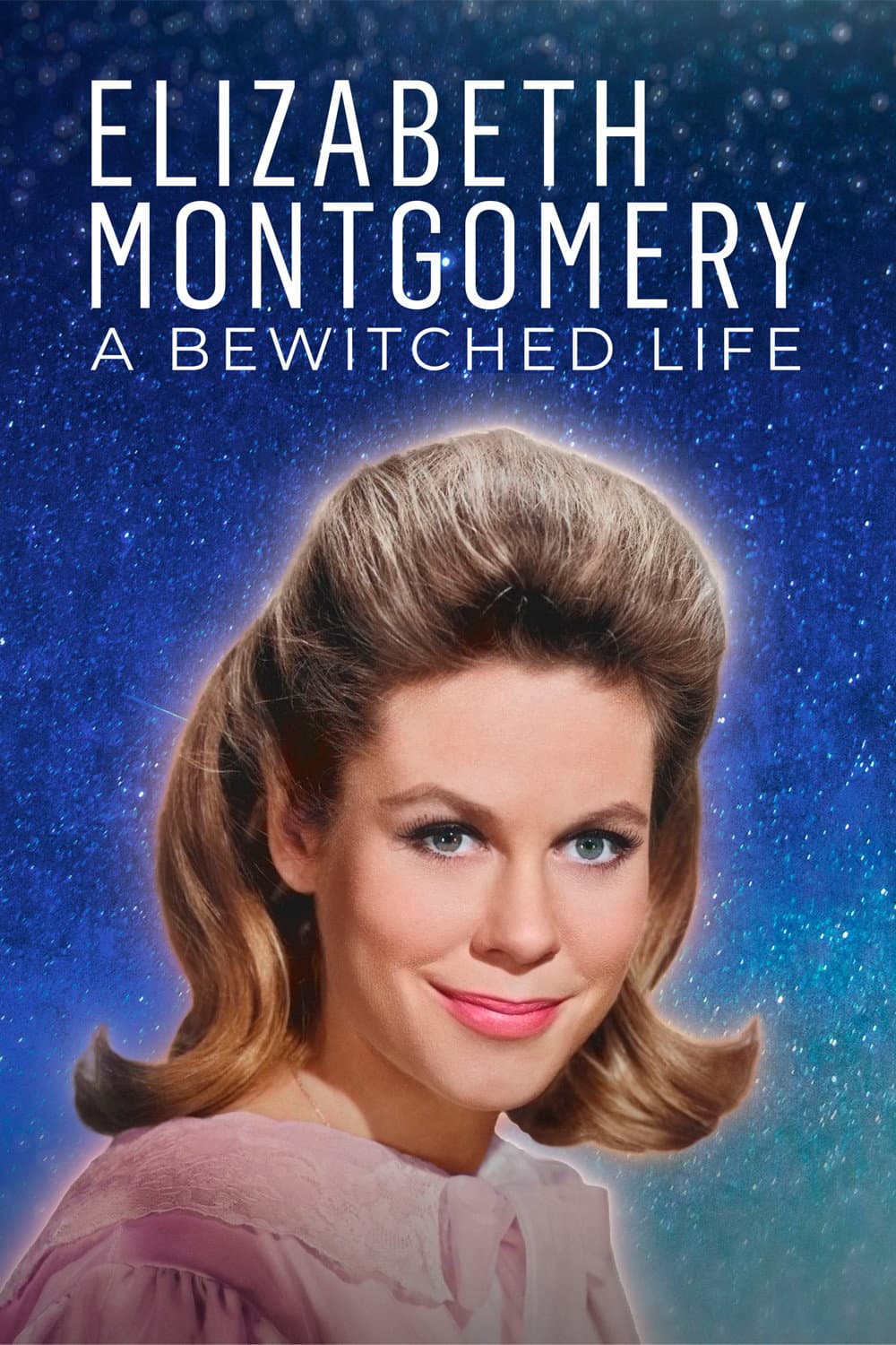 Poster di Elizabeth Montgomery: A Bewitched Life