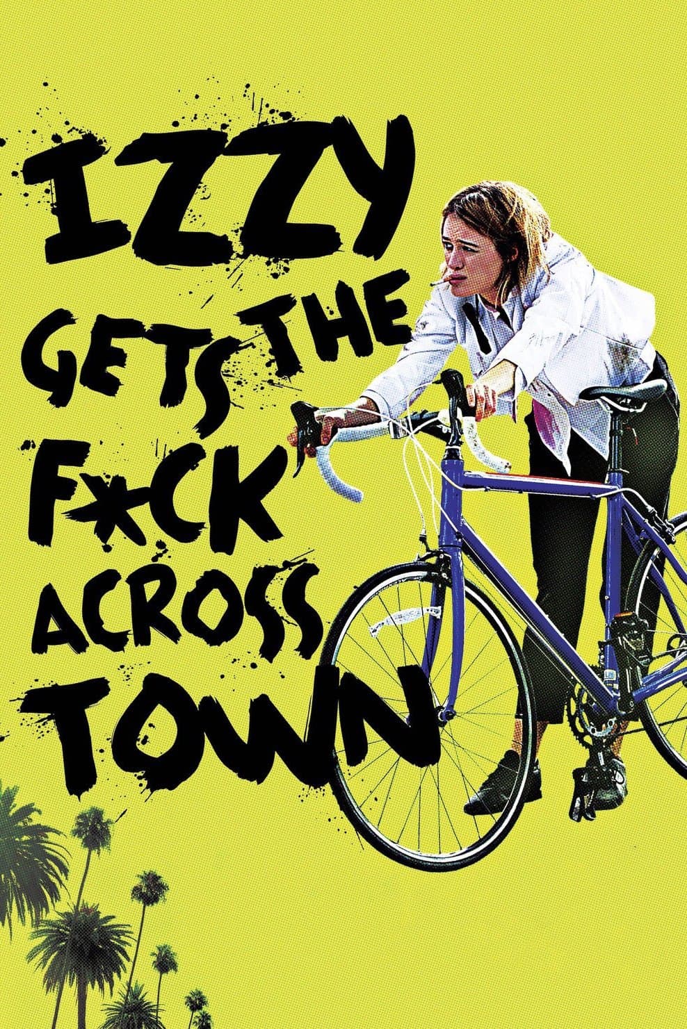Poster di Izzy Gets the F*ck Across Town