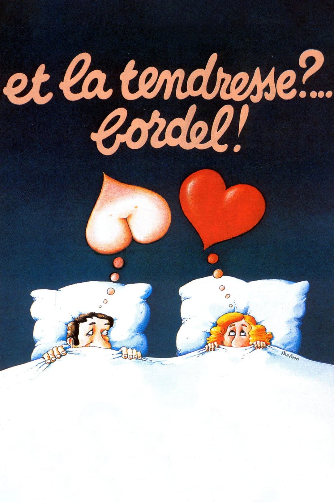 Poster di Et la tendresse ?… Bordel !