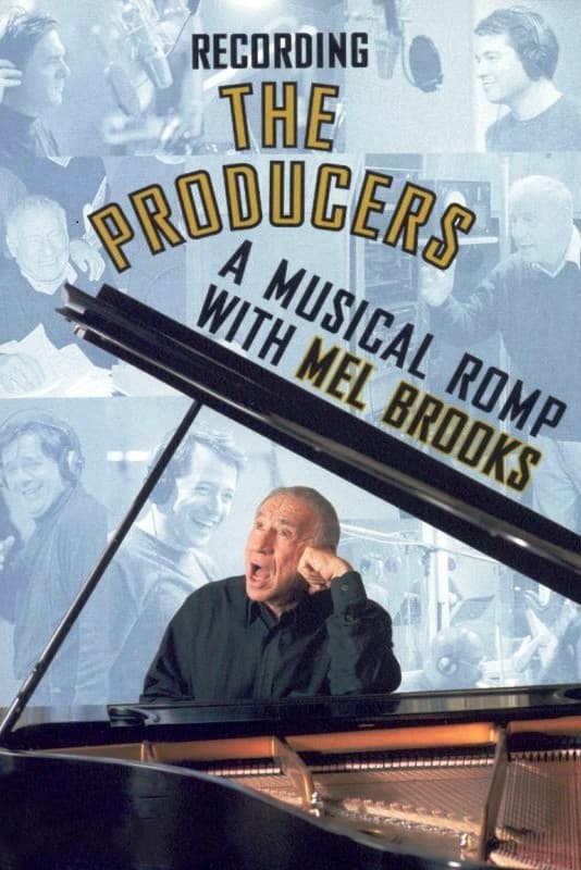 Poster di Recording the Producers: A Musical Romp with Mel Brooks