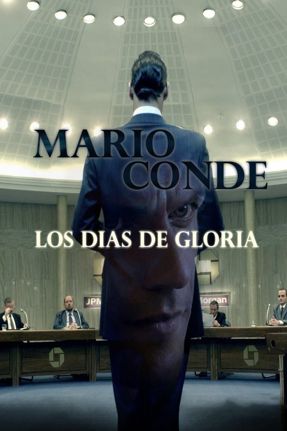 Poster di Mario Conde: los días de gloria