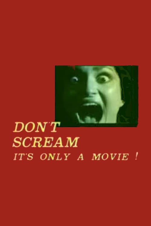 Poster di Don't Scream: It's Only a Movie!