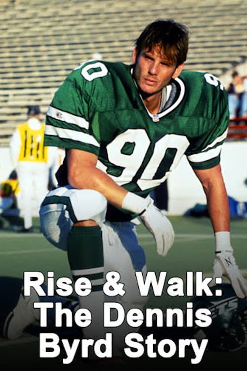 Poster di Rise & Walk: The Dennis Byrd Story