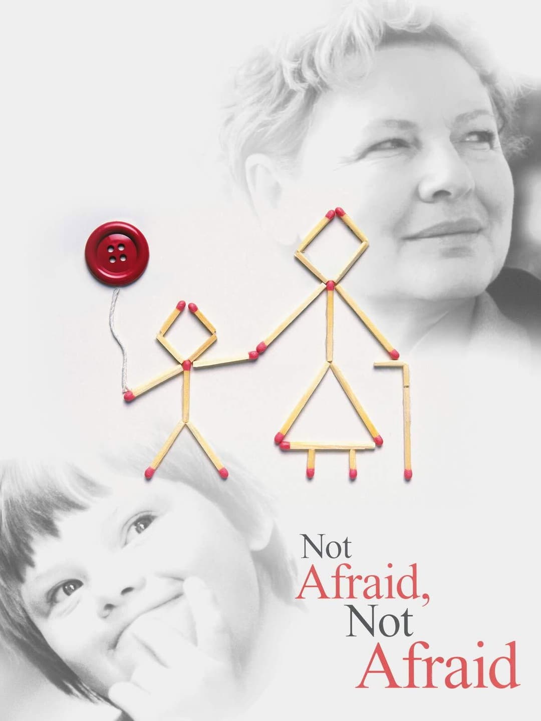 Poster di Not Afraid, Not Afraid