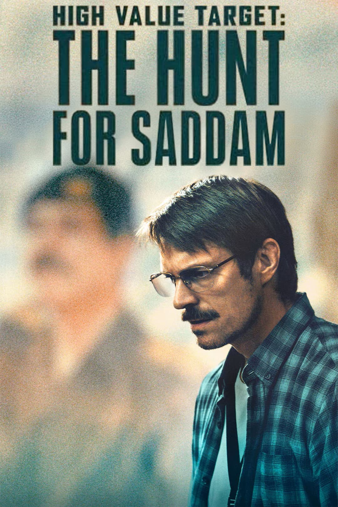 Poster di High Value Target: The Hunt for Saddam