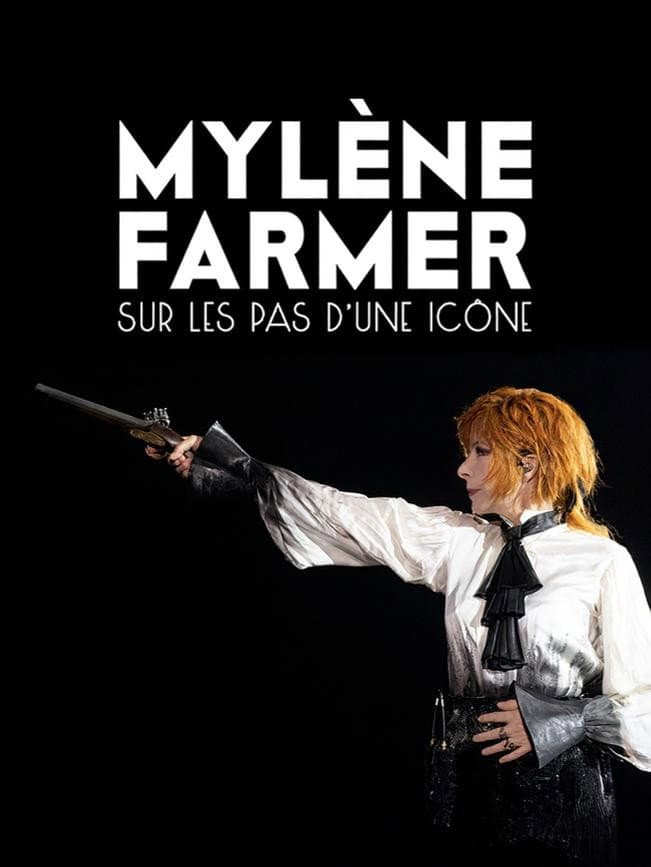 Poster di Mylène Farmer : Sur les pas d'une icône