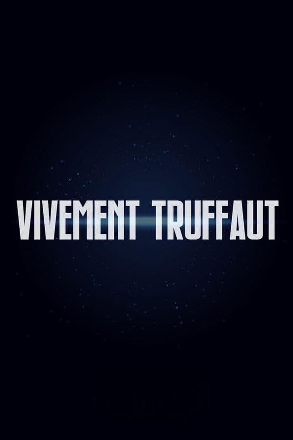 Poster di Vivement Truffaut