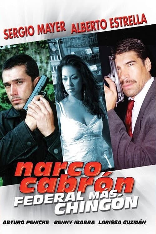 Poster di Narco Cabrón Federal Más Chingon