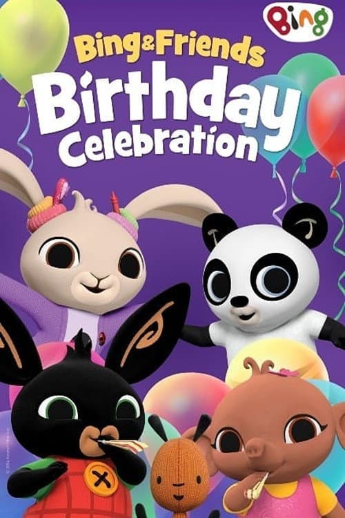 Poster di Bing & Friends: Birthday Celebration