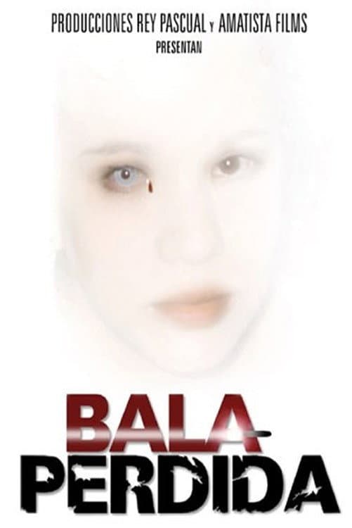 Poster di Bala perdida