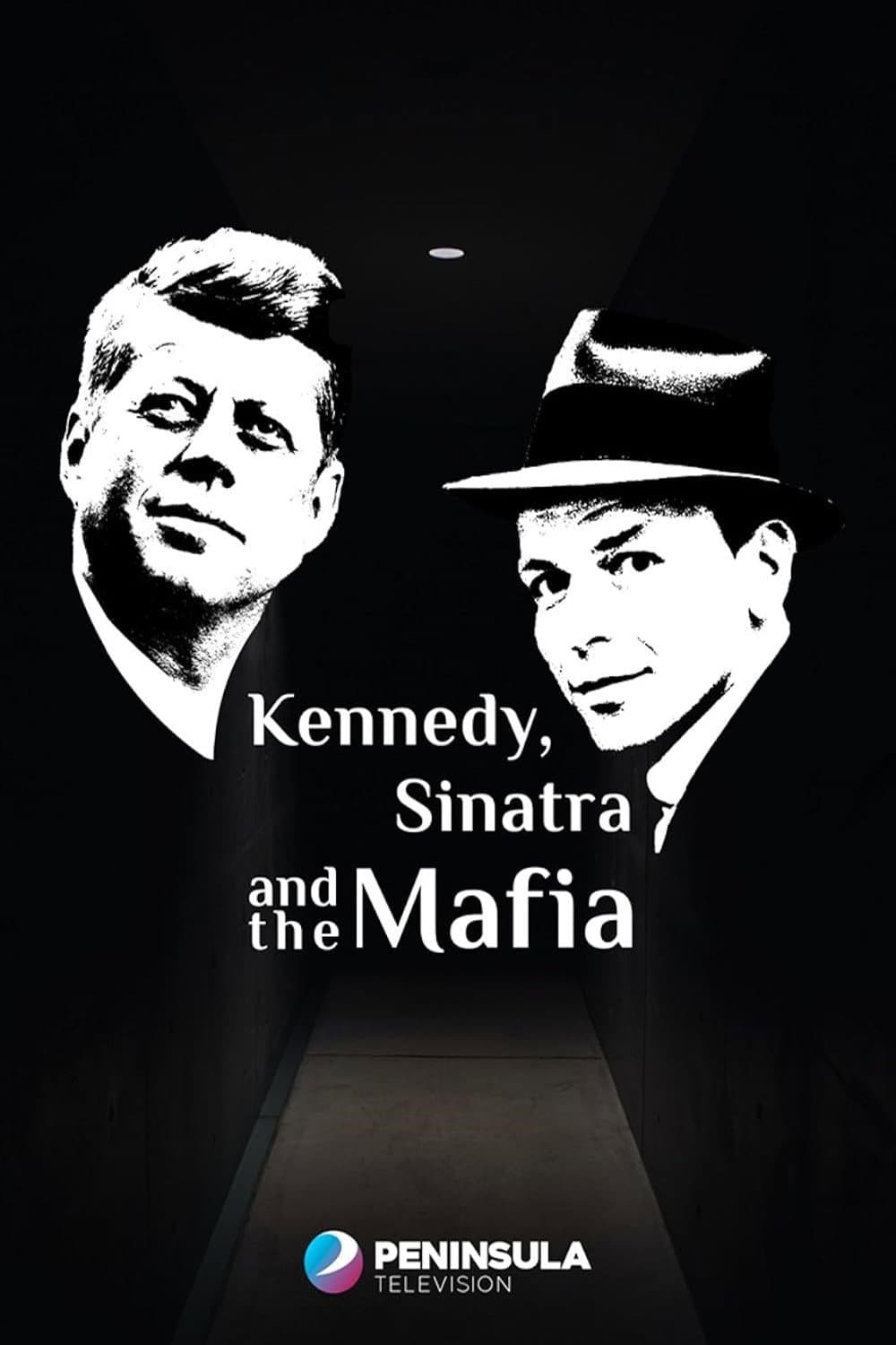 Poster di Kennedy, Sinatra and the Mafia