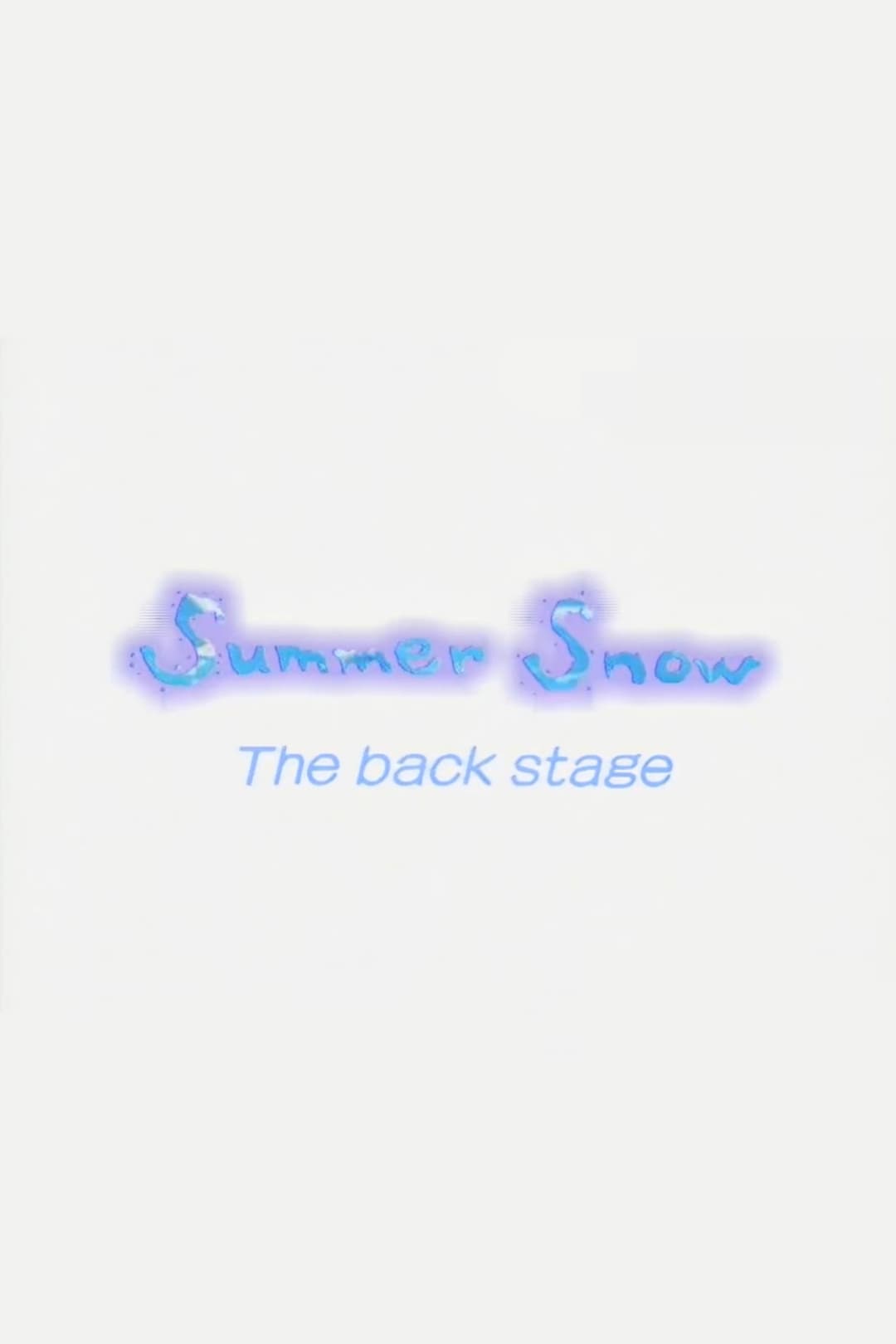 Poster di Summer Snow The back stage
