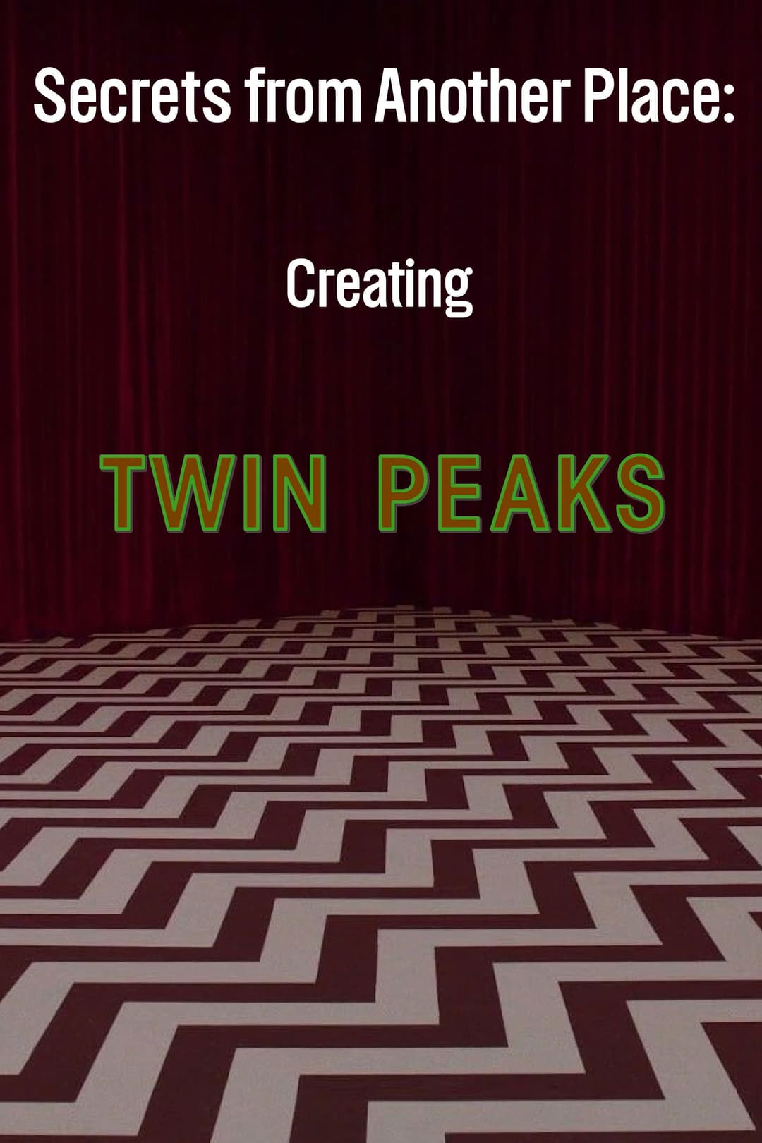 Poster di Secrets from Another Place: Creating Twin Peaks