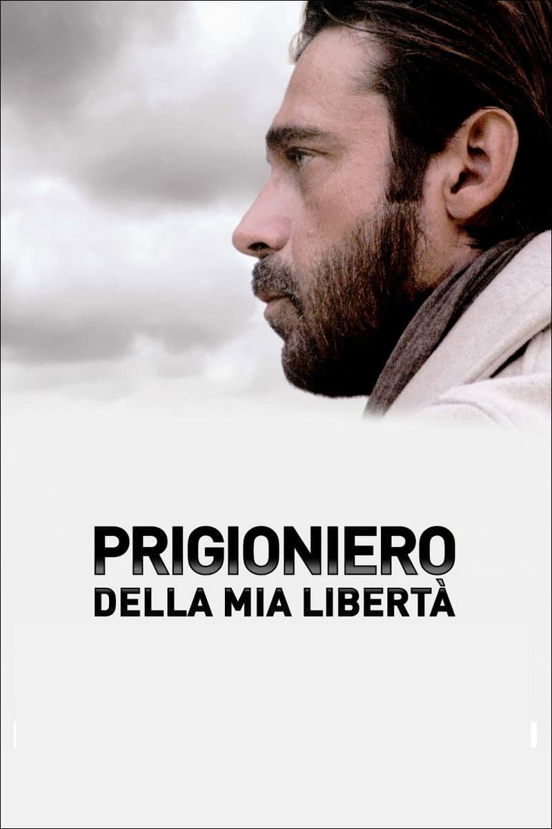 Poster di Prigioniero della mia libertà
