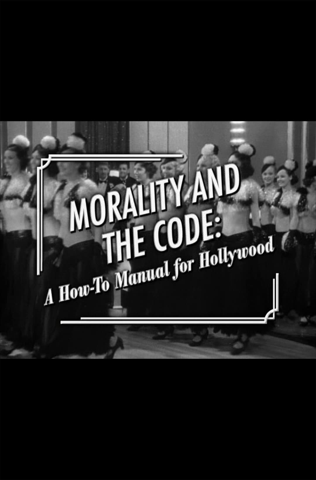 Poster di Morality and the Code: A How-to Manual for Hollywood