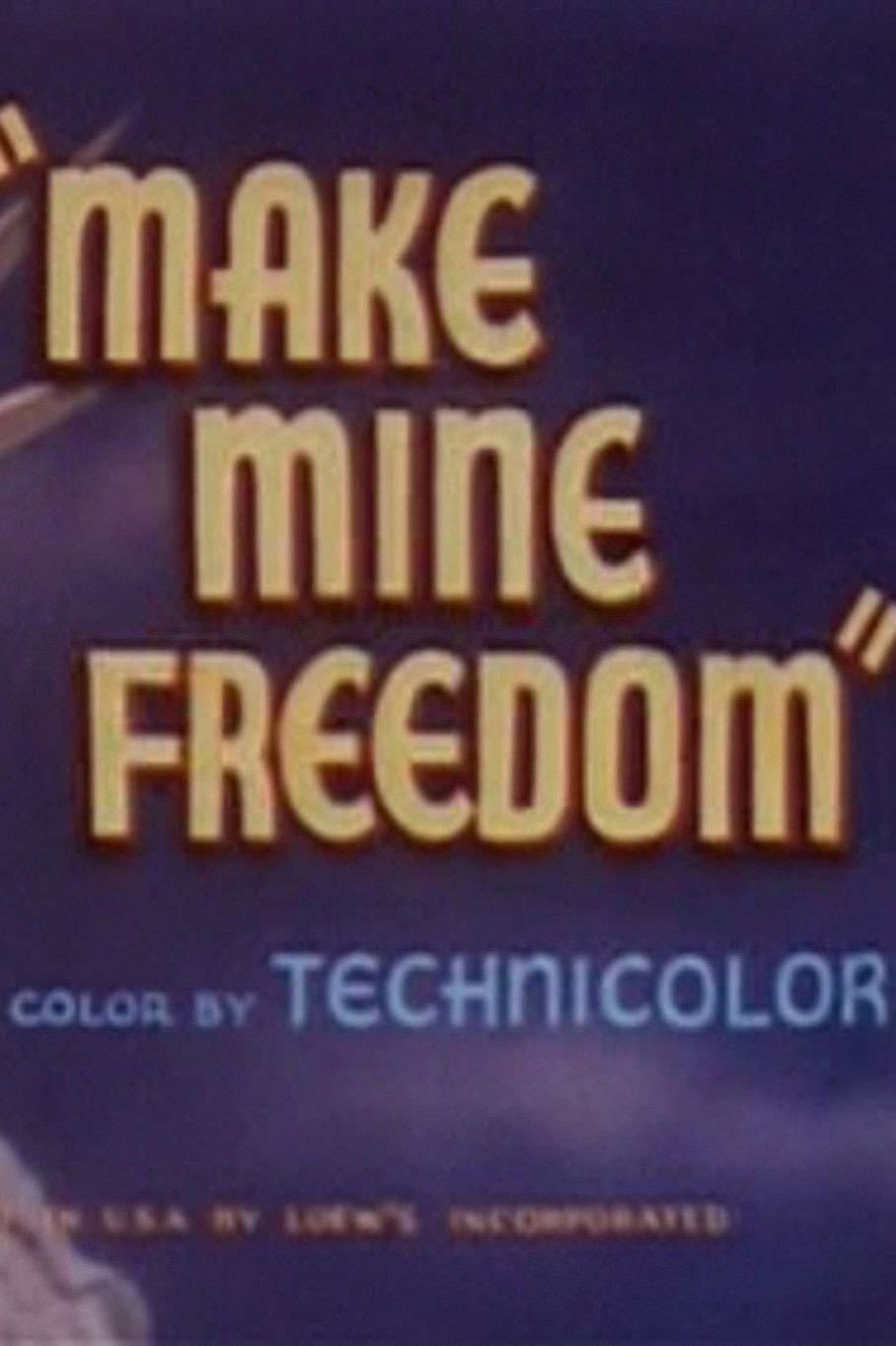 Poster di Make Mine Freedom
