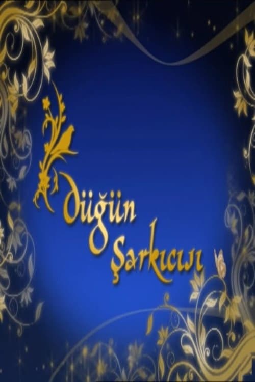 Poster di Düğün Şarkıcısı