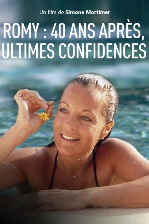 Poster di Romy : 40 ans après, ultimes confidences