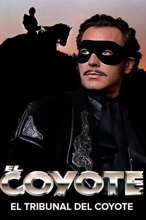 Poster di El Coyote: El tribunal del Coyote