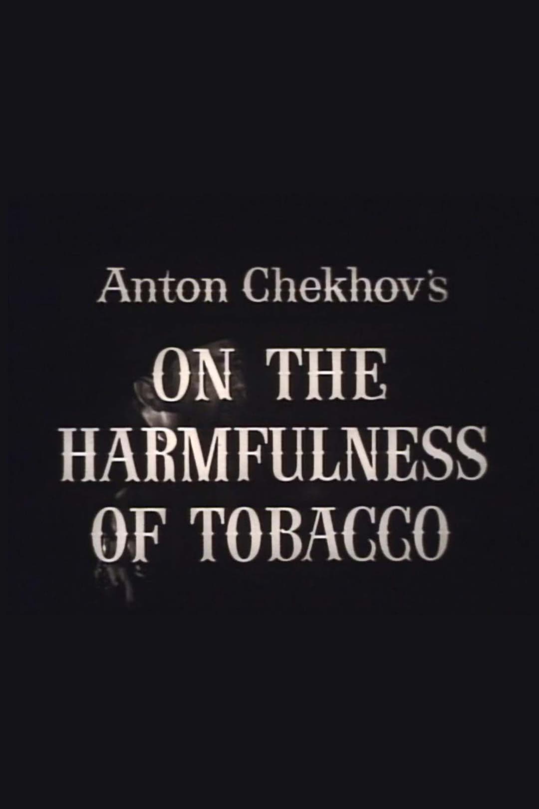 Poster di On the Harmfulness of Tobacco