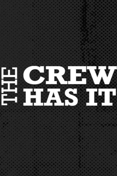 Poster di The Crew Has It