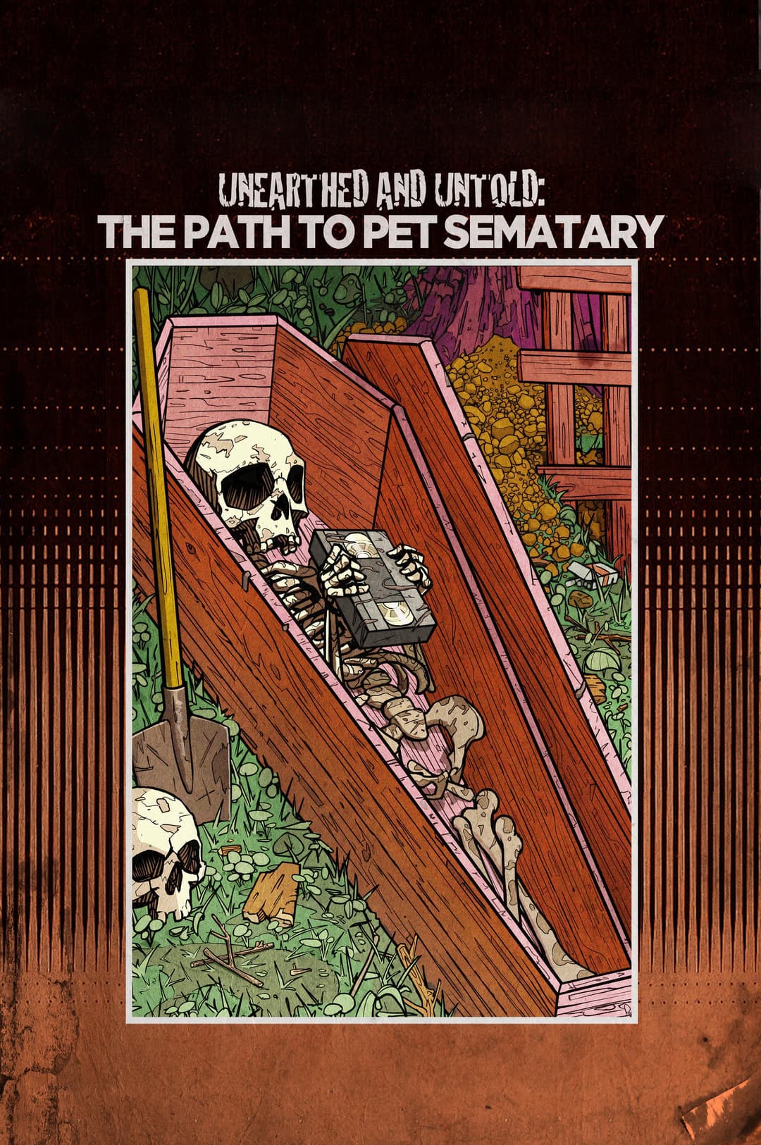 Poster di Unearthed & Untold: The Path to Pet Sematary