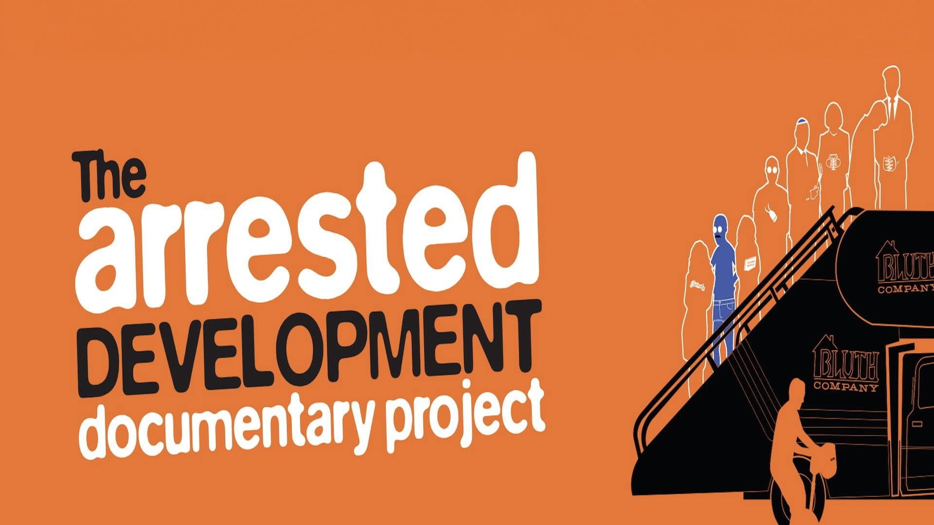 The Arrested Development Documentary Project - immagine