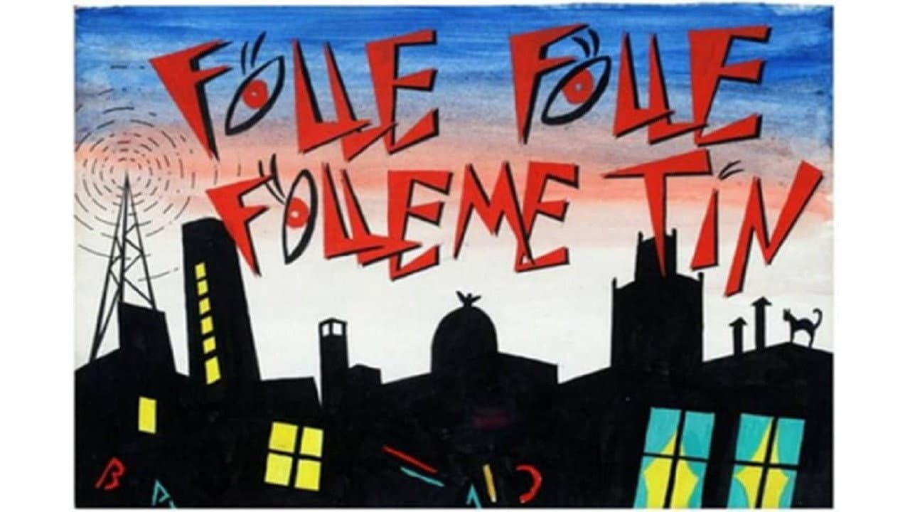 Folle... Folle... ¡Fólleme Tín! - immagine