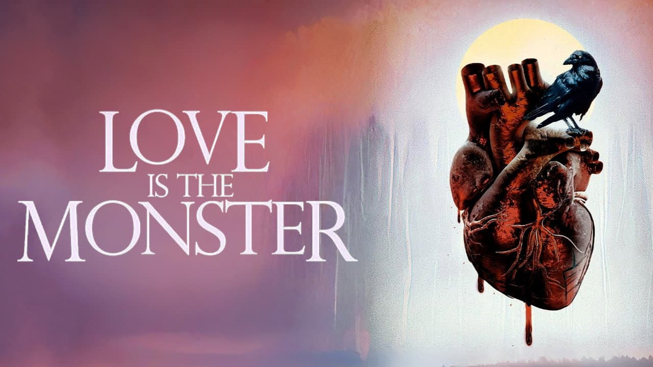 Love Is the Monster - immagine