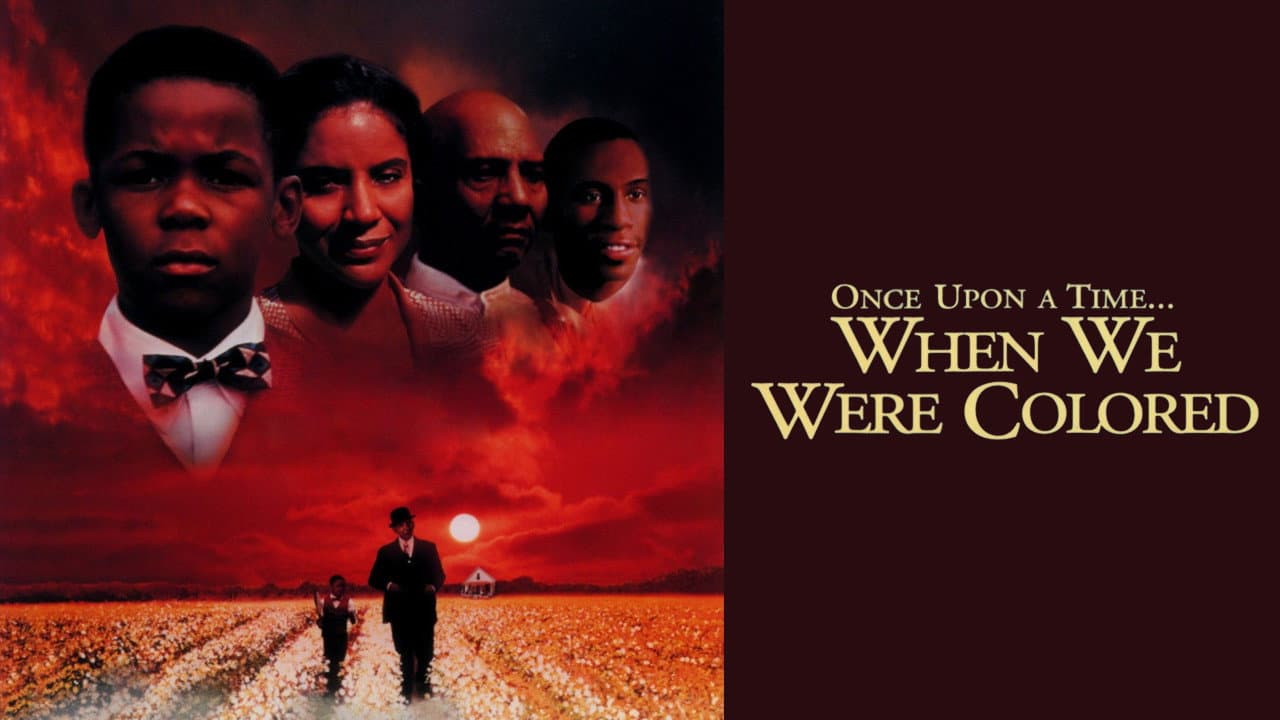Once Upon a Time... When We Were Colored - immagine