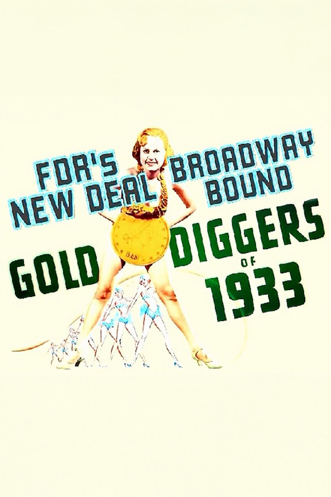 Poster di Gold Diggers: FDR'S New Deal... Broadway Bound