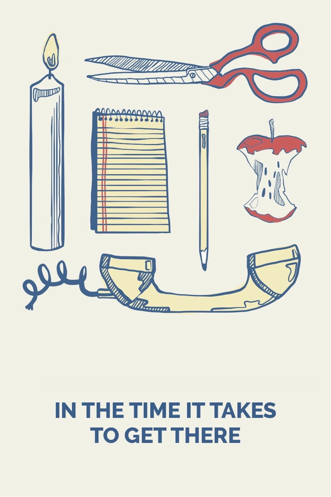 Poster di In the Time It Takes to Get There