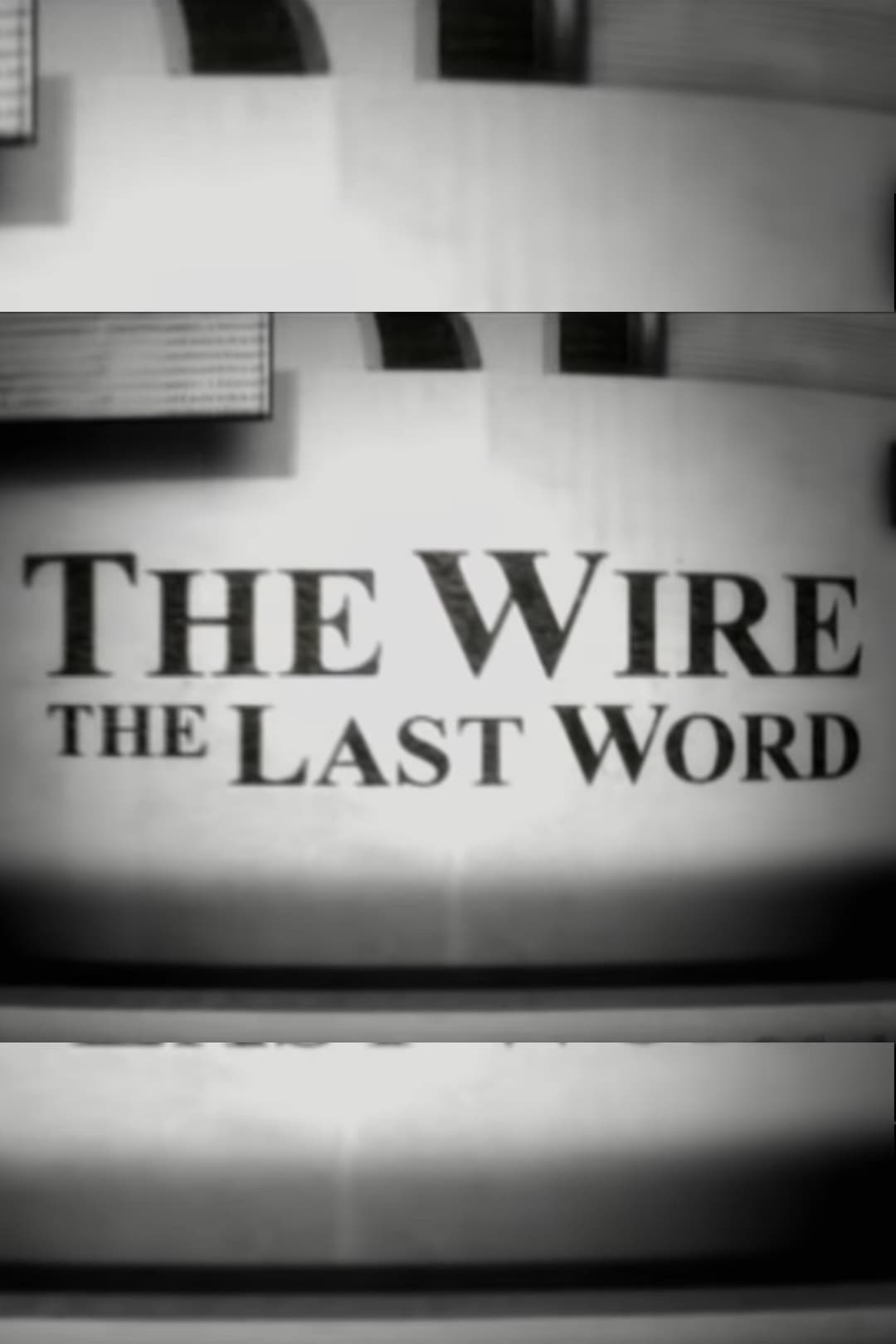 Poster di The Wire: The Last Word