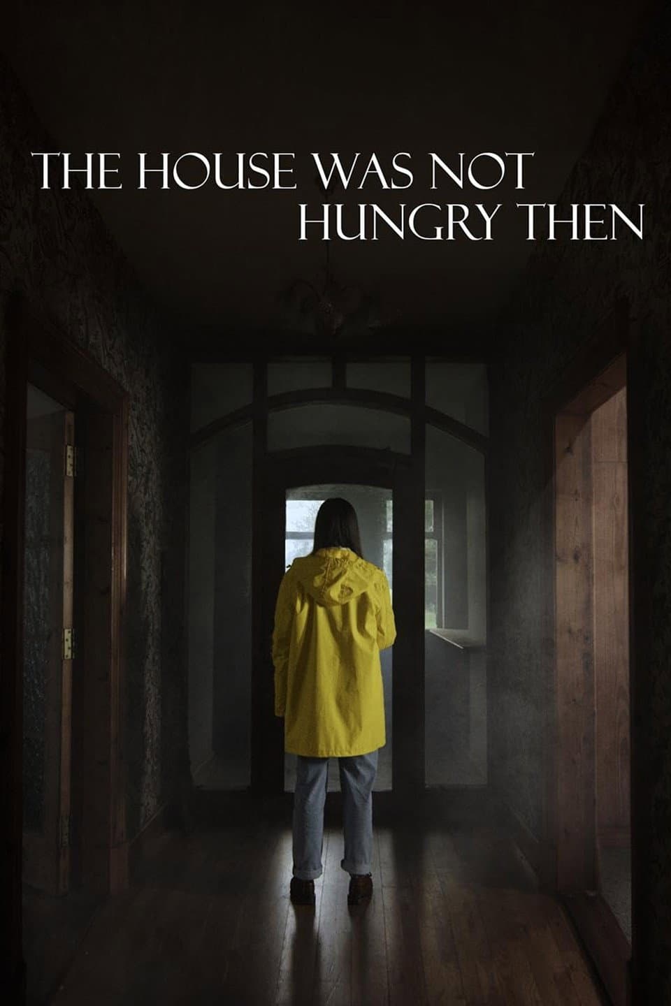 Poster di The House Was Not Hungry Then