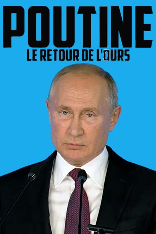 Poster di Poutine, le retour de l'ours dans la danse