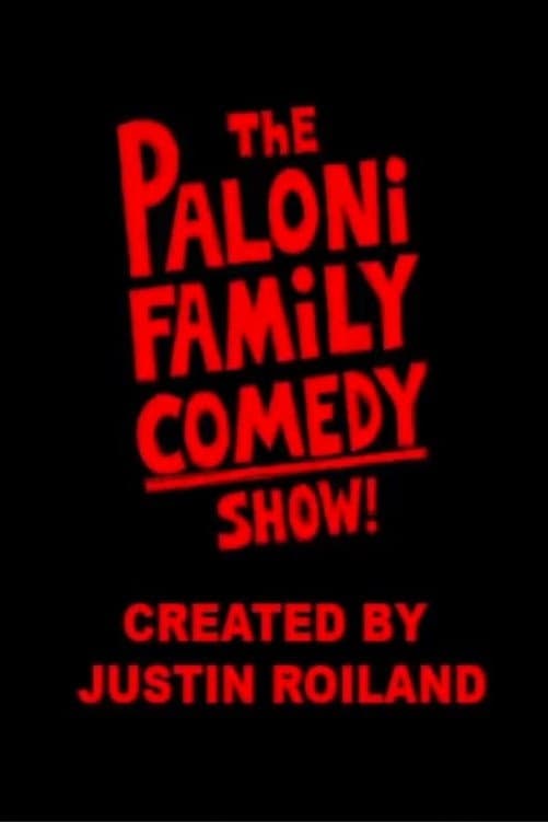 Poster di The Paloni Family Comedy Show!