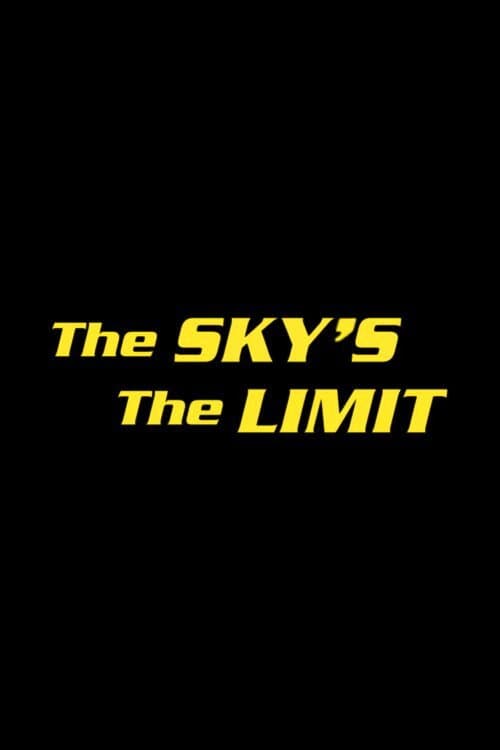 Poster di The Sky's the Limit
