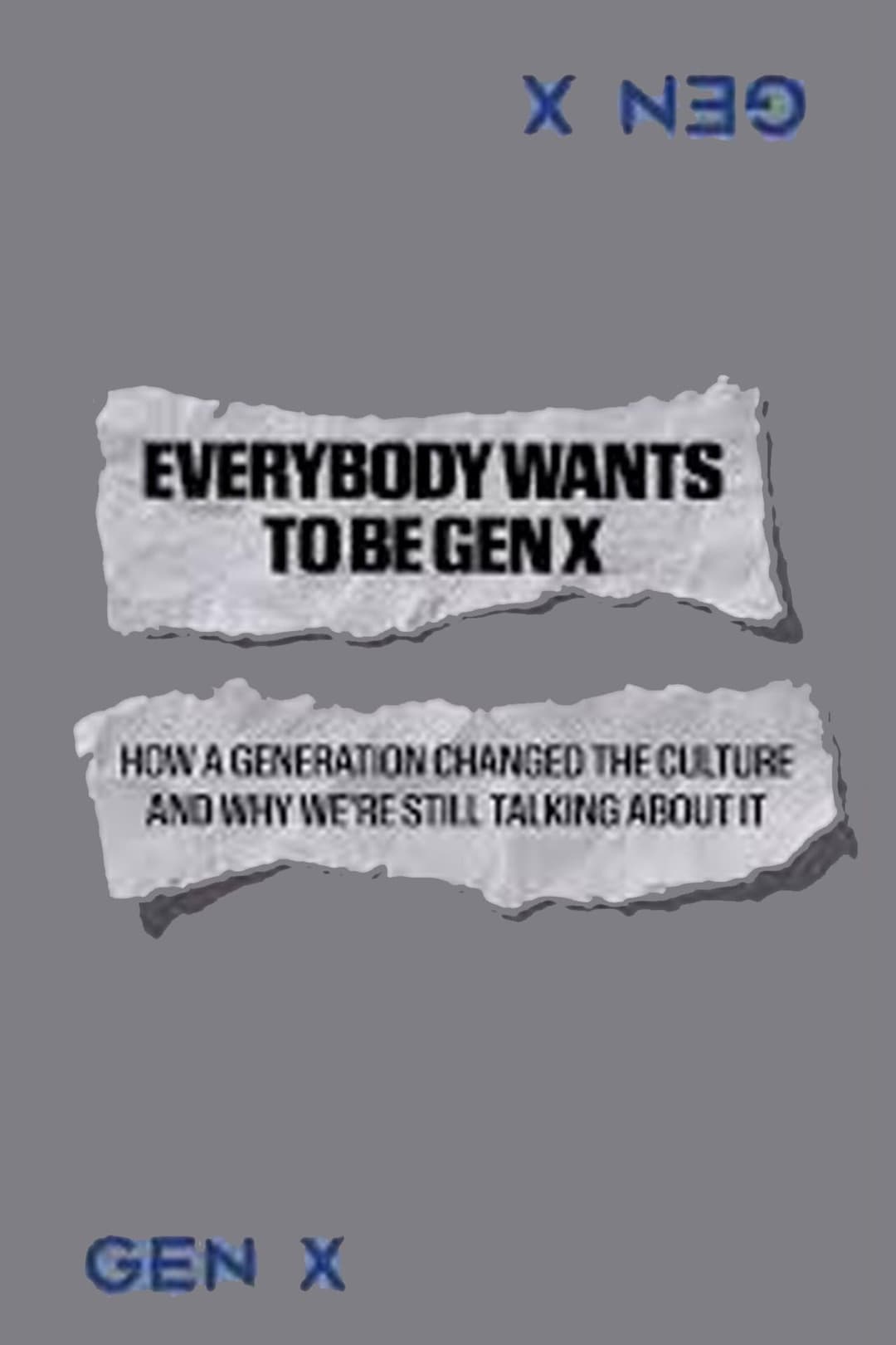 Poster di Everybody Wants to Be Gen X
